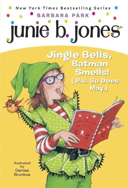 Produktbild: Junie B. Jones #25: Jingle Bells, Batman Smells! (P.S. So Does May.)