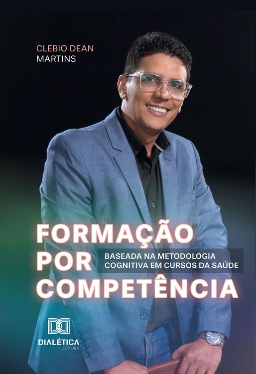 Produktbild: Forma&ccedil;&atilde;o por Compet&ecirc;ncia Baseada na Metodologia Cognitiva em Cursos da Sa&uacute;de