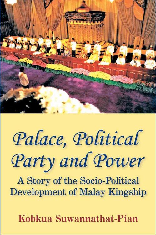 Produktbild: Suwannathat-Pian, K:  Palace, Political Party and Power