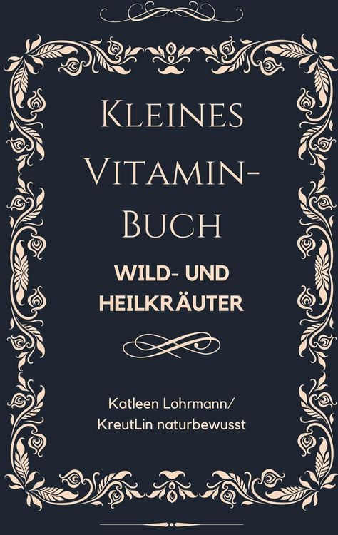 Produktbild: Kleines Vitaminbuch "Wild- und Heilkr&auml;uter"