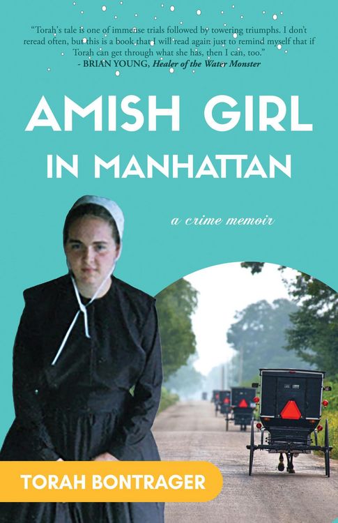 Produktbild: Amish Girl in Manhattan: A True Crime Memoir - By the Foremost Expert on the Amish