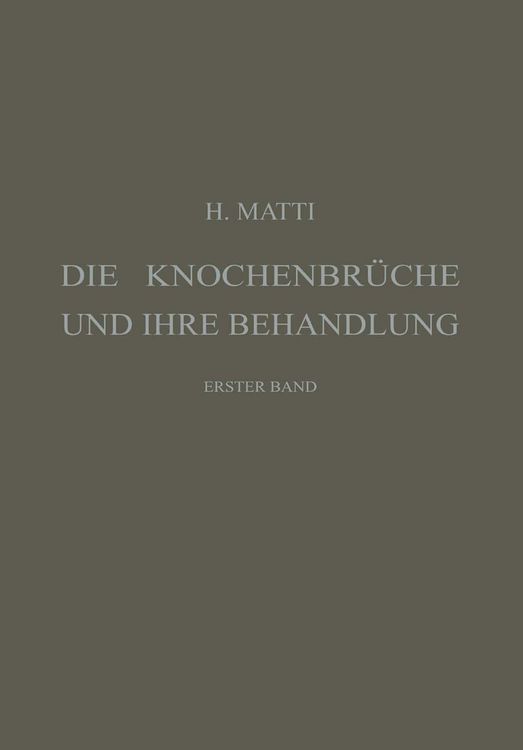 Produktbild: Die Knochenbr&uuml;che und ihre Behandlung