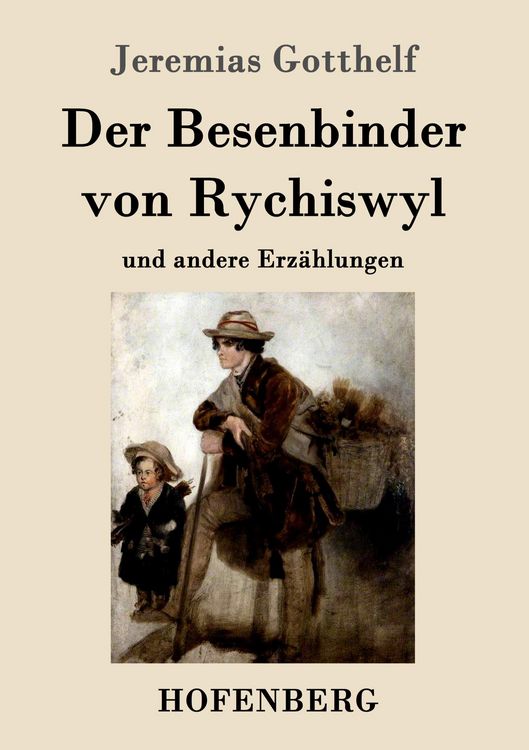 Produktbild: Der Besenbinder von Rychiswyl