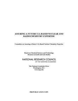 Produktbild: Assuring a Future U.S.-Based Nuclear and Radiochemistry Expertise