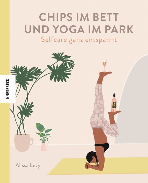 Produktbild: Chips im Bett und Yoga im Park - Self Care ganz entspannt