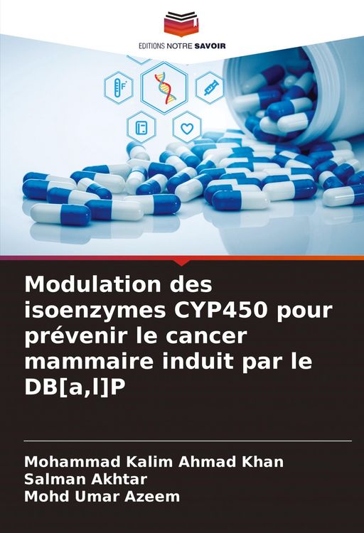 Produktbild: Modulation des isoenzymes CYP450 pour pr&eacute;venir le cancer mammaire induit par le DB[a,l]P