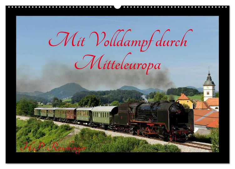 Produktbild: Mit Volldampf durch Mitteleuropa (Wandkalender 2026 DIN A2 quer), CALVENDO Monatskalender