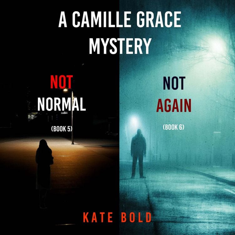 Produktbild: A Camille Grace FBI Suspense Thriller Bundle: Not Normal (#5) and Not Again (#6)