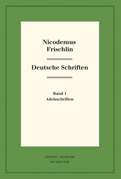 Produktbild: Nicodemus Frischlin: Deutsche Schriften