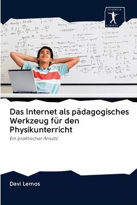 Produktbild: Das Internet als p&auml;dagogisches Werkzeug f&uuml;r den Physikunterricht