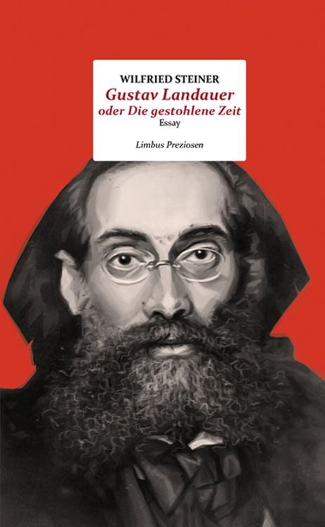 Produktbild: Gustav Landauer oder Die gestohlene Zeit