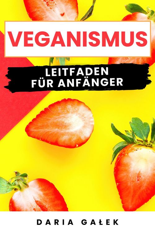 Produktbild: Veganismus: Leitfaden f&uuml;r Anf&auml;nger