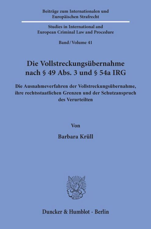 Produktbild: Die Vollstreckungs&uuml;bernahme nach &sect; 49 Abs. 3 und &sect; 54a IRG.