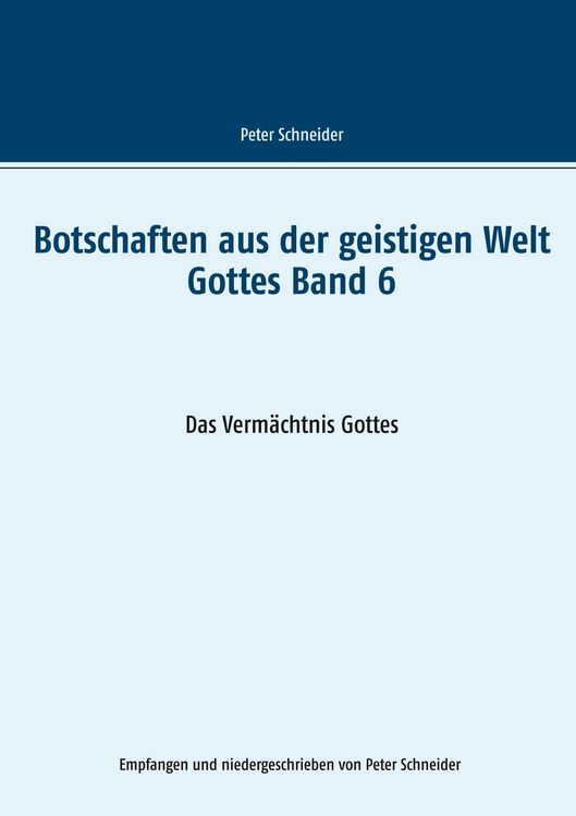 Produktbild: Botschaften aus der geistigen Welt Gottes Band 6