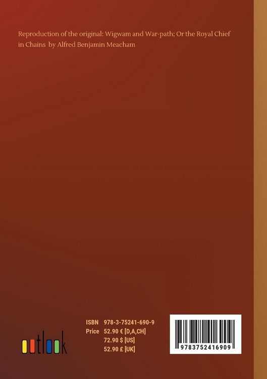 Produktbild: Wigwam and War-path; Or the Royal Chief in Chains