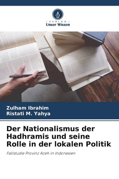 Produktbild: Der Nationalismus der Hadhramis und seine Rolle in der lokalen Politik