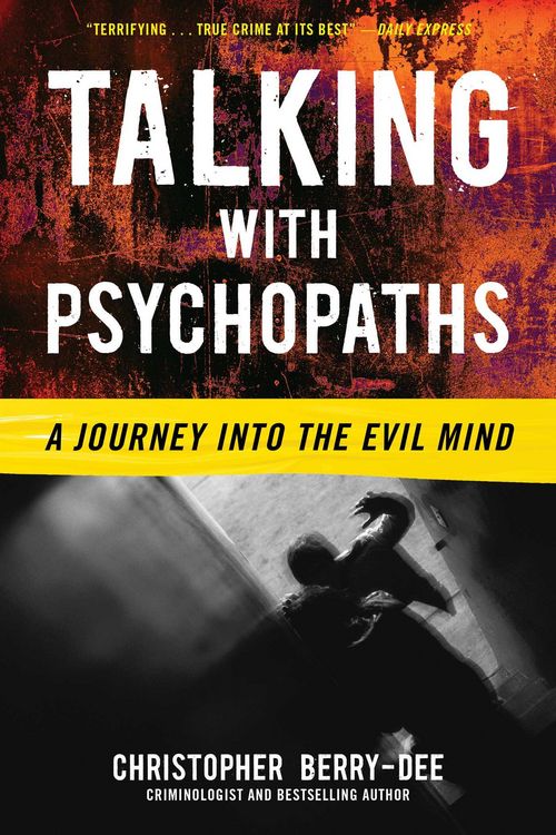 Produktbild: Berry-Dee, C: Talking with Psychopaths: A Journey Into the E
