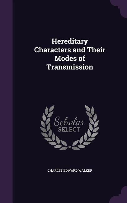 Produktbild: Hereditary Characters and Their Modes of Transmission