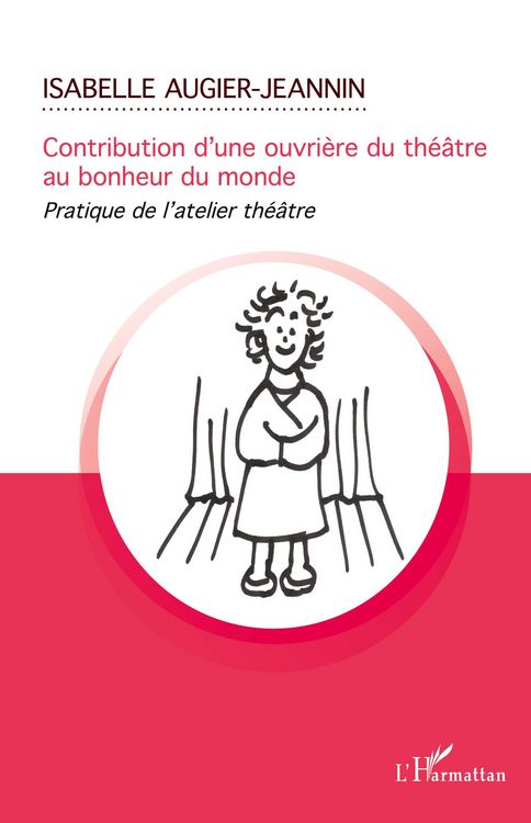 Produktbild: Contribution d'une ouvri&egrave;re du th&eacute;&acirc;tre au bonheur du monde