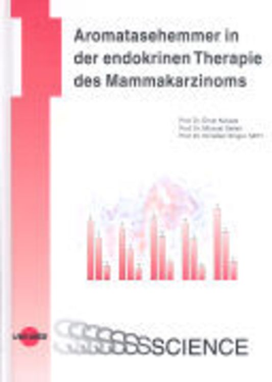 Kubista, E: Aromatasehemmer in der endokrinen Therapie