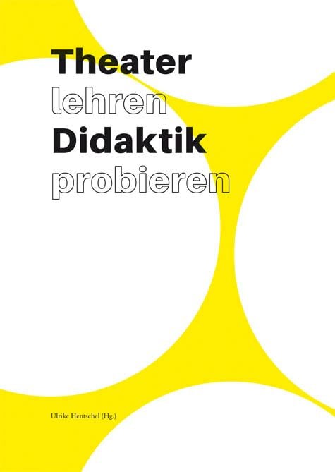 Produktbild: Theater lehren Didaktik probieren