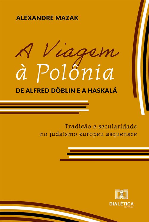 Produktbild: A Viagem &agrave; Pol&ocirc;nia de Alfred D&ouml;blin e a Haskal&aacute;