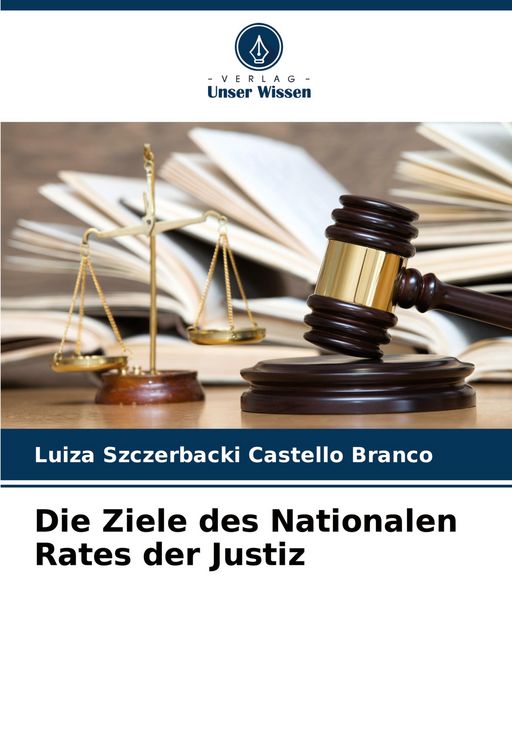 Produktbild: Die Ziele des Nationalen Rates der Justiz