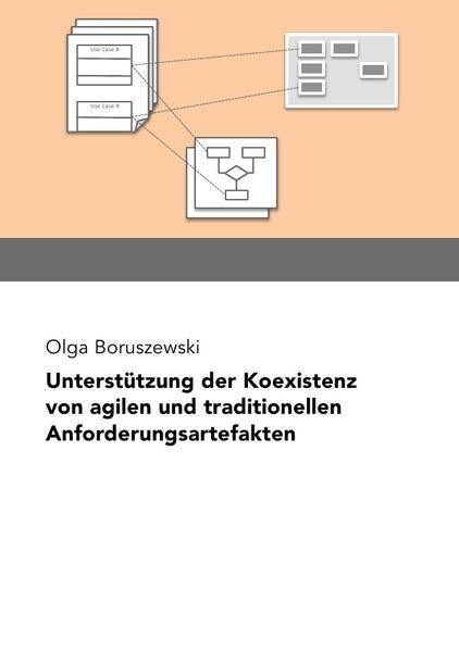 Produktbild: Unterst&uuml;tzung der Koexistenz von agilen und traditionellen Anforderungsartefakten