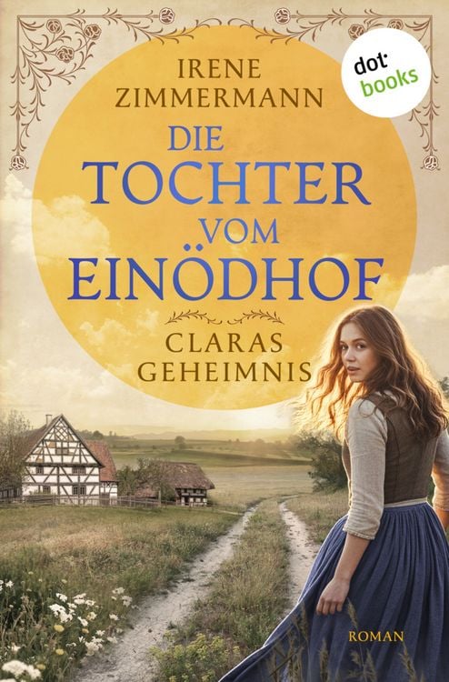 Produktbild: Die Tochter vom Ein&ouml;dhof - Claras Geheimnis