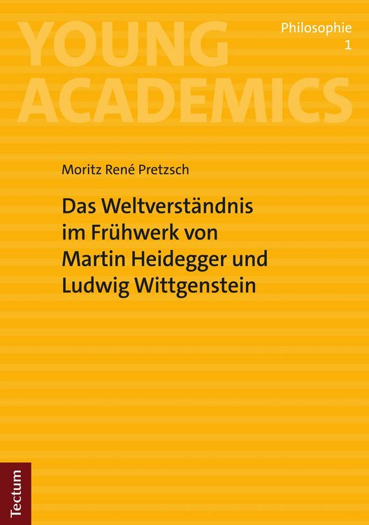 Produktbild: Das Weltverst&auml;ndnis im Fr&uuml;hwerk von Martin Heidegger und Ludwig Wittgenstein