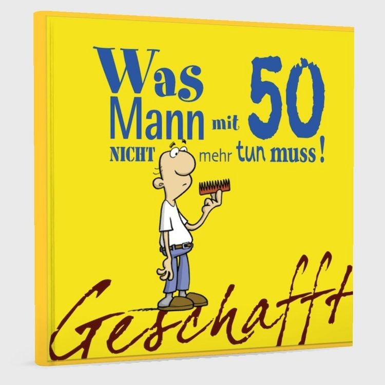 Produktbild: Geschafft: Was Mann mit 50 nicht mehr tun muss!
