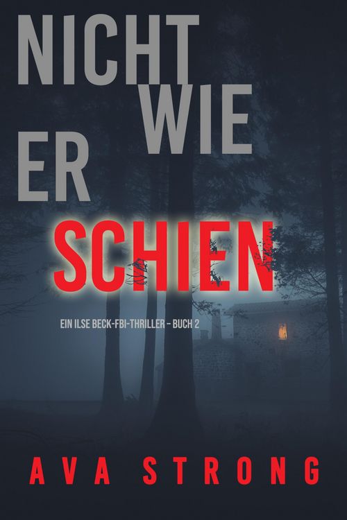 Produktbild: Nicht wie er schien (Ein Ilse Beck-FBI-Thriller - Buch 2)