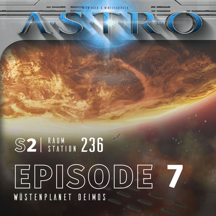 Produktbild: ASTRO S2 - Episode 07 - W&uuml;stenplanet Deimos