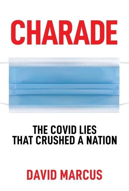 Produktbild: Charade: The Covid Lies That Crushed a Nation