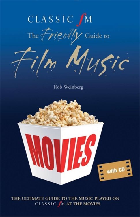 Produktbild: Weinberg, R: Classic FM at the Movies: The Friendly Guide to