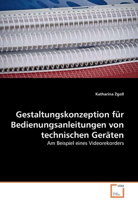 Produktbild: Zgoll, K: Gestaltungskonzeption f&iquest;r Bedienungsanleitungen vo