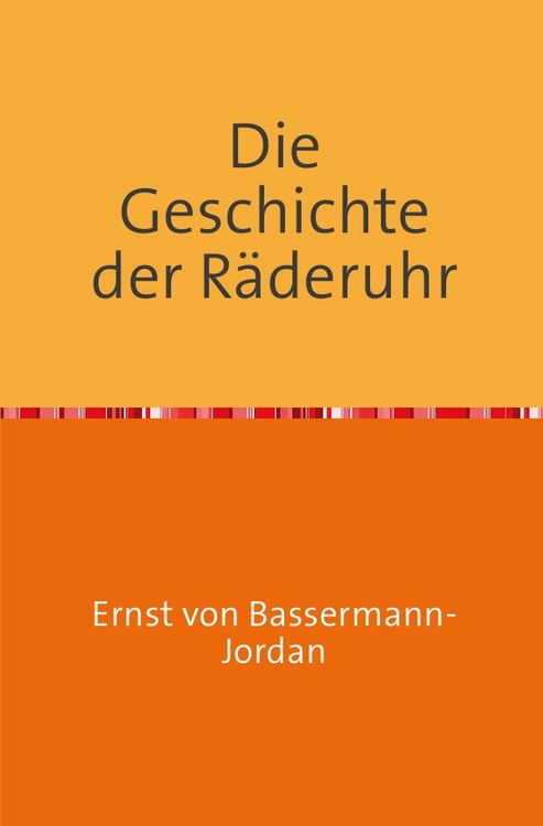 Produktbild: Die Geschichte der R&auml;deruhr