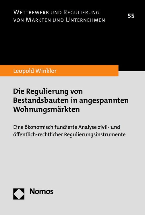 Bild vom Artikel Die Regulierung von Bestandsbauten in angespannten Wohnungsmärkten vom Autor Leopold Winkler
