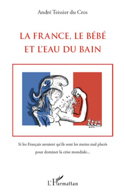 Produktbild: La France, le B&eacute;b&eacute; et l'Eau du bain