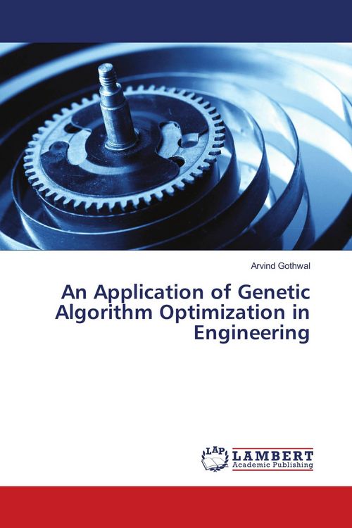 Produktbild: An Application of Genetic Algorithm Optimization in Engineering