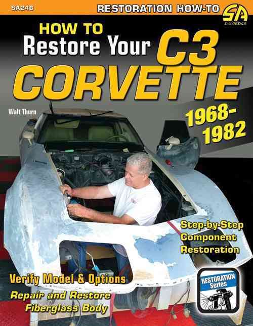 Produktbild: How to Restore Your C3 Corvette: 1968-82