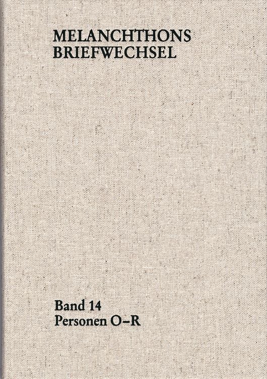Produktbild: Melanchthons Briefwechsel / Regesten (mit Registern). Band 14: Personen O-R
