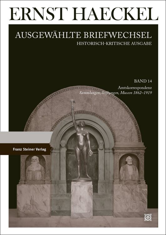 Produktbild: Ernst Haeckel: Ausgew&auml;hlte Briefwechsel. Historisch-kritische Ausgabe. Bd. 14
