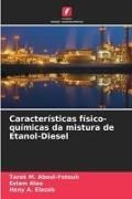 Produktbild: Caracter&iacute;sticas f&iacute;sico-qu&iacute;micas da mistura de Etanol-Diesel