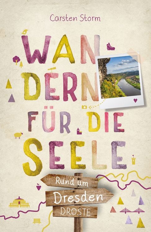 Bild vom Artikel Rund um Dresden. Wandern für die Seele vom Autor Carsten Storm