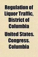 Produktbild: Regulation of Liquor Traffic, District of Columbia