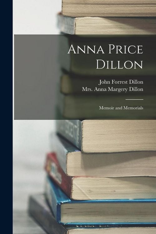 Produktbild: Anna Price Dillon; Memoir and Memorials