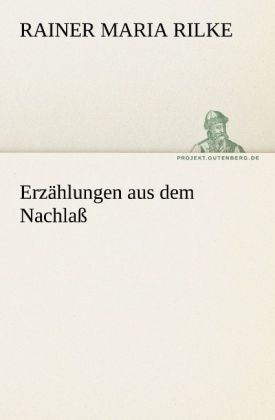 Produktbild: Erz&auml;hlungen aus dem Nachla&szlig;