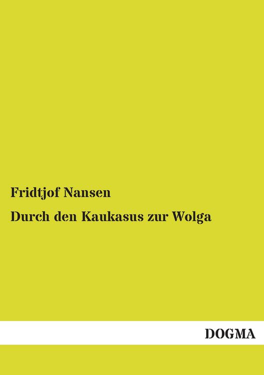 Produktbild: Nansen, F: Durch den Kaukasus zur Wolga