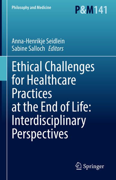 Produktbild: Ethical Challenges for Healthcare Practices at the End of Life: Interdisciplinary Perspectives